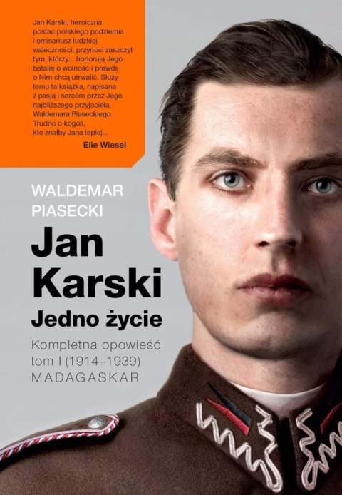 JAN KARSKI. JEDNO ŻYCIE Waldemar Piasecki