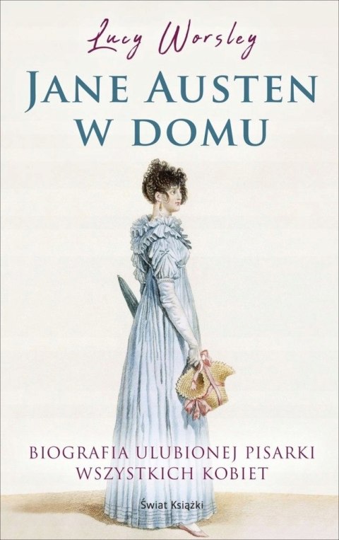 JANE AUSTEN W DOMU Lucy Worsley