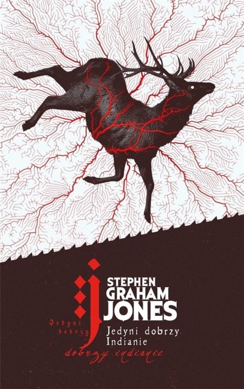 JEDYNI DOBRZY INDIANIE Stephen Graham Jones