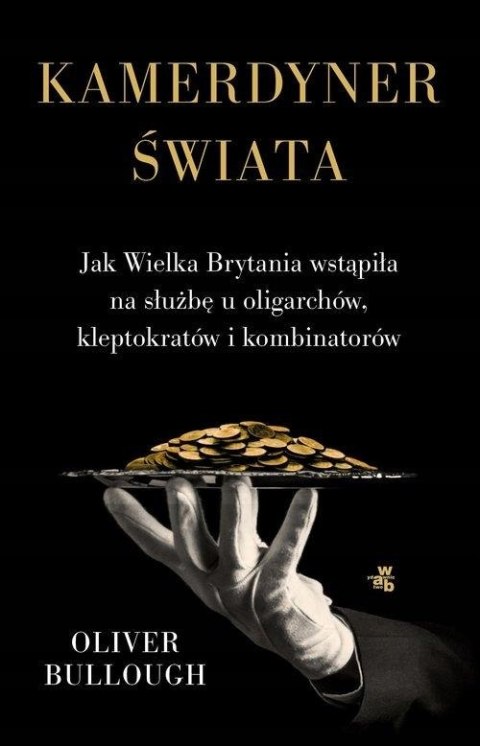 KAMERDYNER ŚWIATA Oliver Bullough