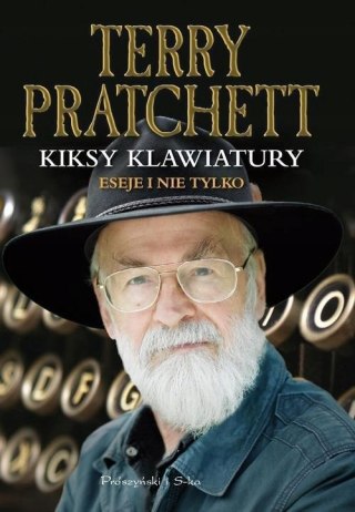 KIKSY KLAWIATURY, ESEJE I NIE TYLKO Terry Pratchett