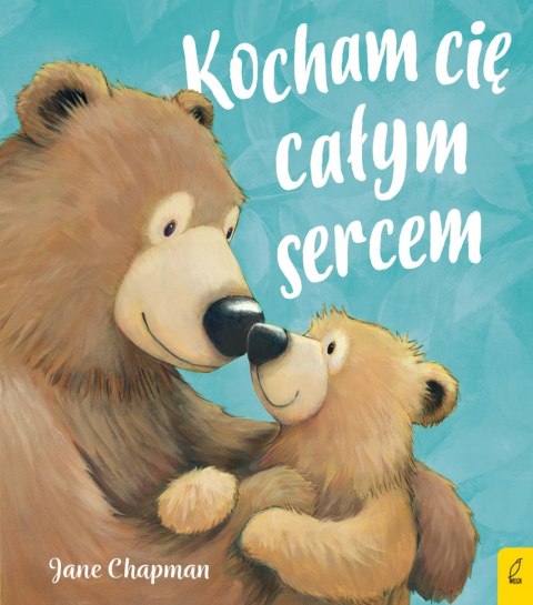 KOCHAM CIĘ CAŁYM SERCEM Jane Chapman