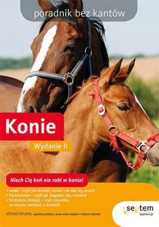 KONIE. PORADNIK BEZ KANTÓW Witold Wrotek