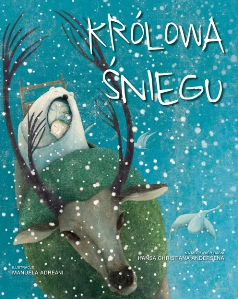 KRÓLOWA ŚNIEGU Manuela Adreani