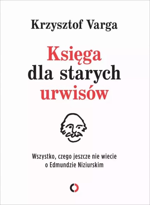 KSIĘGA DLA STARYCH URWISÓW Krzysztof Varga