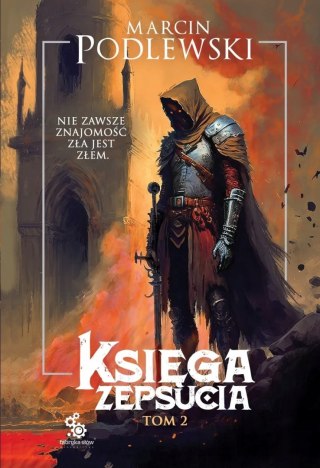 KSIĘGA ZEPSUCIA. TOM 2 Marcin Podlewski