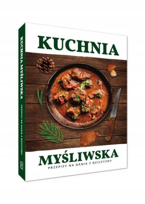 KUCHNIA MYŚLIWSKA Magdalena Binkowska