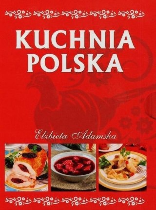 KUCHNIA POLSKA Elżbieta Adamska (ETUI/FOLIA)