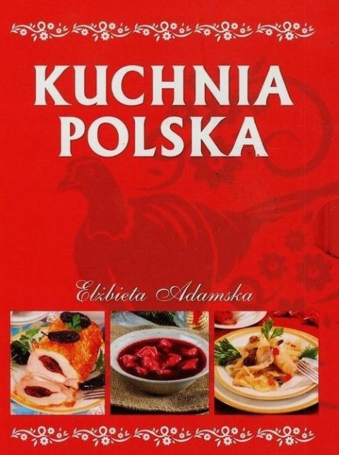 KUCHNIA POLSKA Elżbieta Adamska (ETUI/FOLIA)