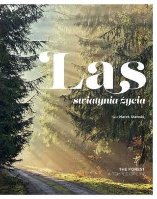 LAS. ŚWIĄTYNIA ŻYCIA Marek Sławski (FOLIA)