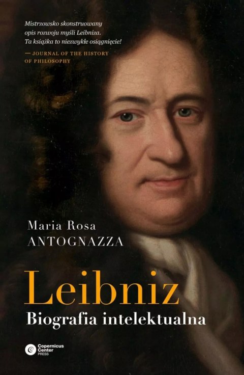 LEIBNIZ. BIOGRAFIA INTELEKTUALNA Maria Rosa Antognazza