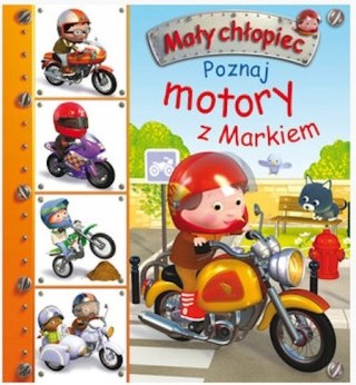 MAŁY CHŁOPIEC. POZNAJ MOTORY Z MARKIEM