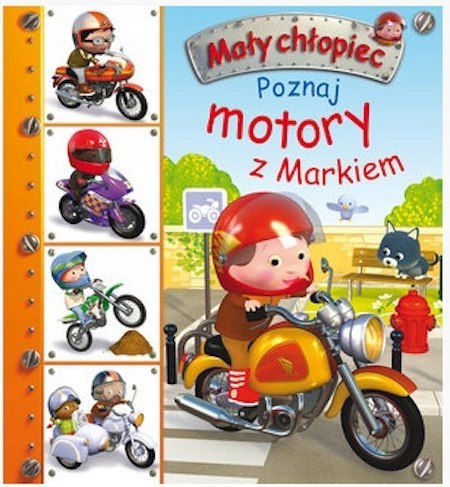 MAŁY CHŁOPIEC. POZNAJ MOTORY Z MARKIEM