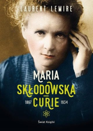 MARIA SKŁODOWSKA-CURIE Laurent Lemire