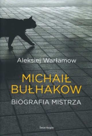 MICHAIŁ BUŁHAKOW. BIOGRAFIA MISTRZA Aleksiej Warłamow