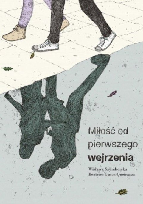 MIŁOŚĆ OD PIERWSZEGO WEJRZENIA Wisława Szymborska (NOWA/FOLIA)