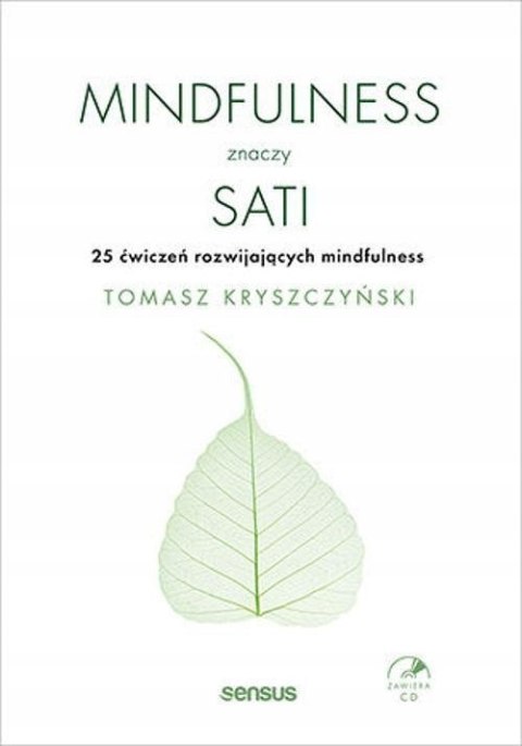 MINDFULNESS ZNACZY SATI Tomasz Kryszczyński