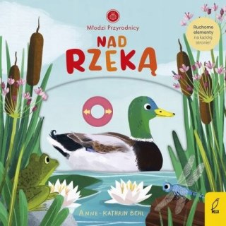 MŁODZI PRZYRODNICY. NAD RZEKĄ Anne-Kathrin Behl