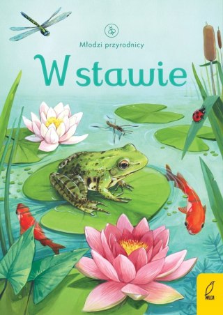 MŁODZI PRZYRODNICY. W STAWIE Patrycja Zarawska