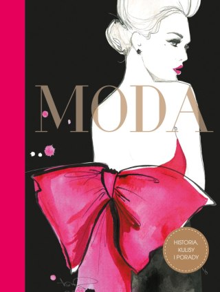 MODA. HISTORIA, KULISY I PORADY Maud Gabrielson, Alix de Moussac
