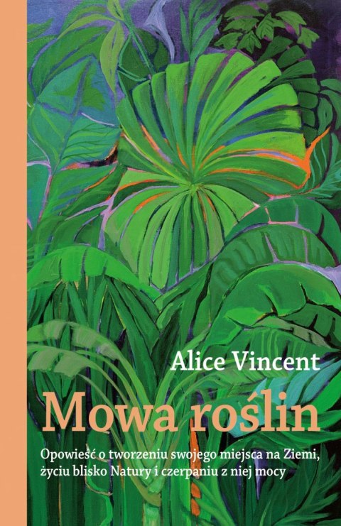 MOWA ROŚLIN Alice Vincent