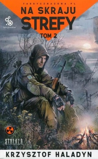 NA SKRAJU STREFY. TOM 2 Krzysztof Haladyn
