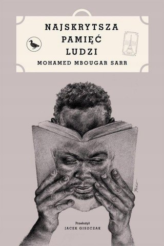 NAJSKRYTSZA PAMIĘĆ LUDZI Mohamed Mbougar Sarr
