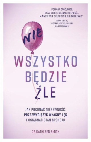 NIE WSZYSTKO BEDZIE ŹLE Kathleen Smith