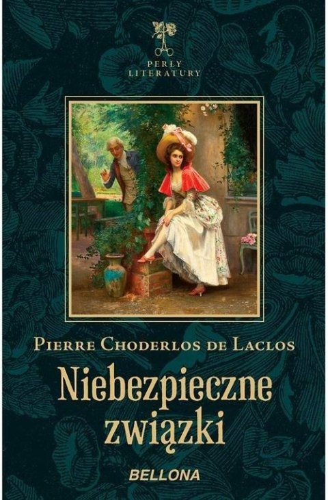 NIEBEZPIECZNE ZWIĄZKI Pierre Choderlos de Laclos