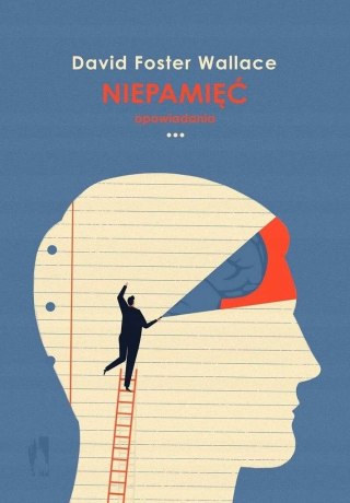 NIEPAMIĘĆ David Foster Wallace