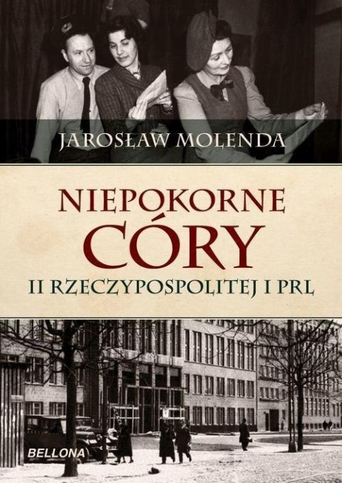 NIEPOKORNE CÓRY II RZECZYPOSPOLITEJ I PRL Jarosław Molenda