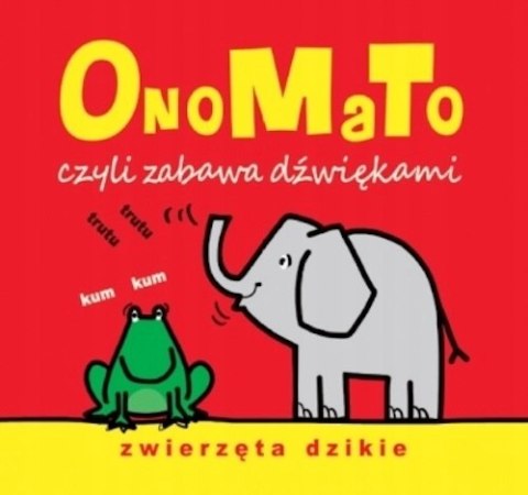 ONOMATO czyli zabawa dźwiękami. ZWIERZĘTA DZIKIE