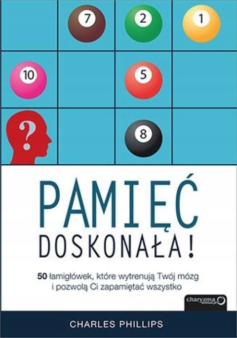 PAMIĘĆ DOSKONAŁA Charles Phillips
