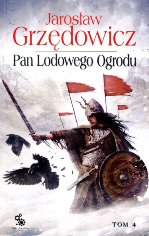 PAN LODOWEGO OGRODU. TOM 4 Jarosław Grzędowicz