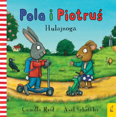 POLA I PIOTRUŚ. HULAJNOGA Camilla Reid