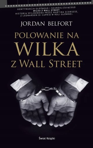 POLOWANIE NA WILKA Z WALL STREET Jordan Belfort