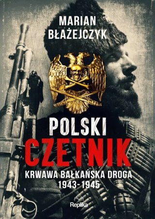 POLSKI CZETNIK Marian Błażejczyk
