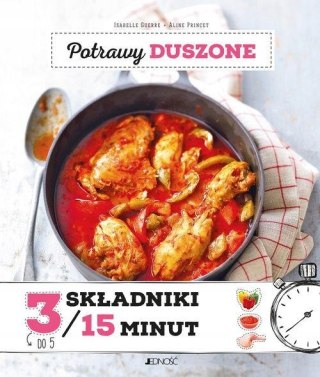 POTRAWY DUSZONE. 3 SKŁADNIKI / 15 MINUT Isabelle Guerre