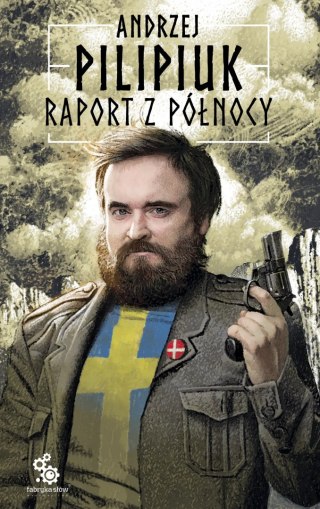 RAPORT Z PÓŁNOCY Andrzej Pilipiuk