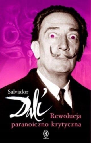 REWOLUCJA PARANOICZNO-KRYTYCZNA Salvador Dali