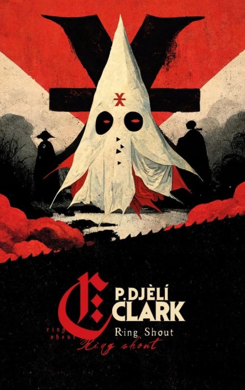 RING SHOUT P. Djeli Clark