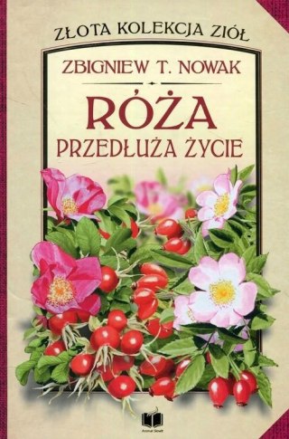 RÓŻA PRZEDŁUŻA ŻYCIE Zbigniew T. Nowak (FOLIA)