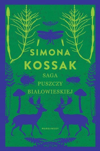 SAGA PUSZCZY BIAŁOWIESKIEJ Simona Kossak (OPIS)
