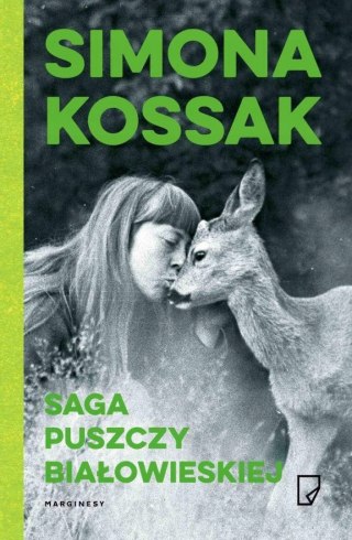 SAGA PUSZCZY BIAŁOWIESKIEJ Simona Kossak