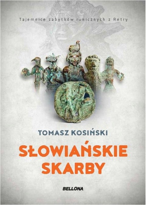 SŁOWIAŃSKIE SKARBY Tomasz Kosiński