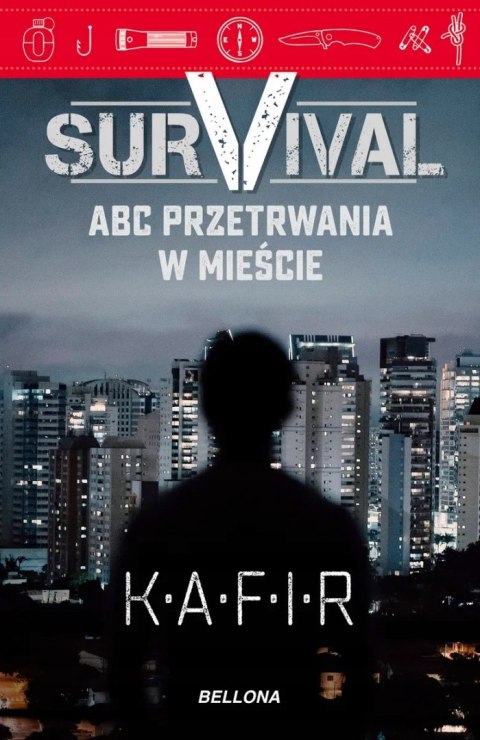 SURVIVAL. ABC PRZETRWANIA W MIEŚCIE Kafir
