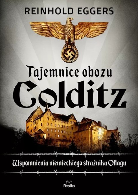TAJEMNICE OBOZU COLDITZ Reinhold Eggers