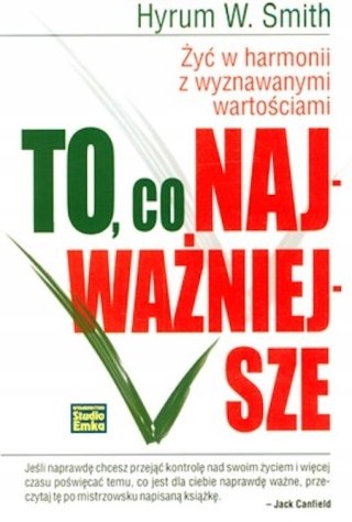 TO, CO NAJWAŻNIEJSZE Hyrum W. Smith