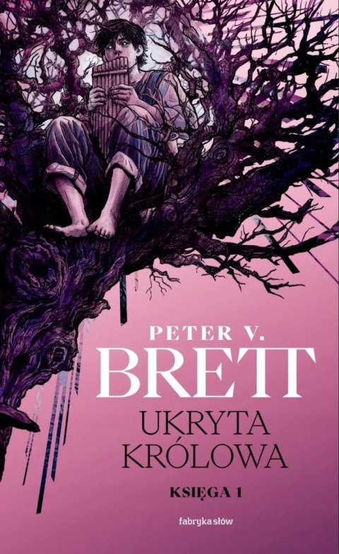 UKRYTA KRÓLOWA. KSIĘGA 1 Peter V. Brett