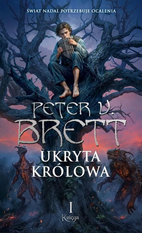 UKRYTA KRÓLOWA. KSIĘGA 1 Peter V. Brett